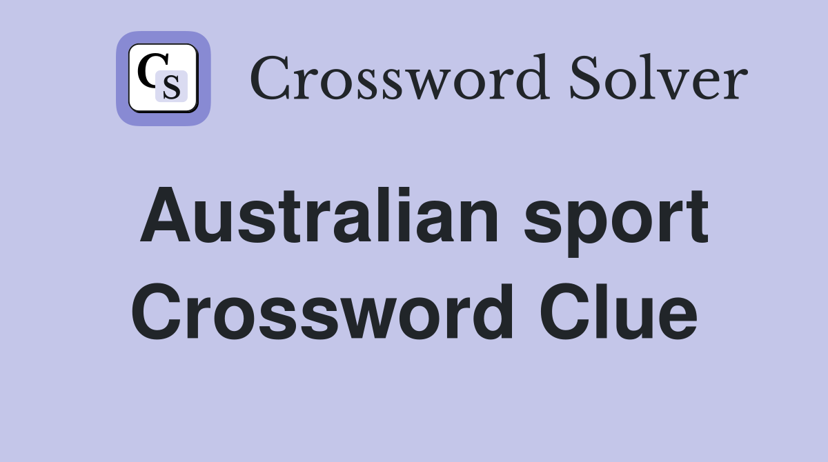 Australian sport Crossword Clue