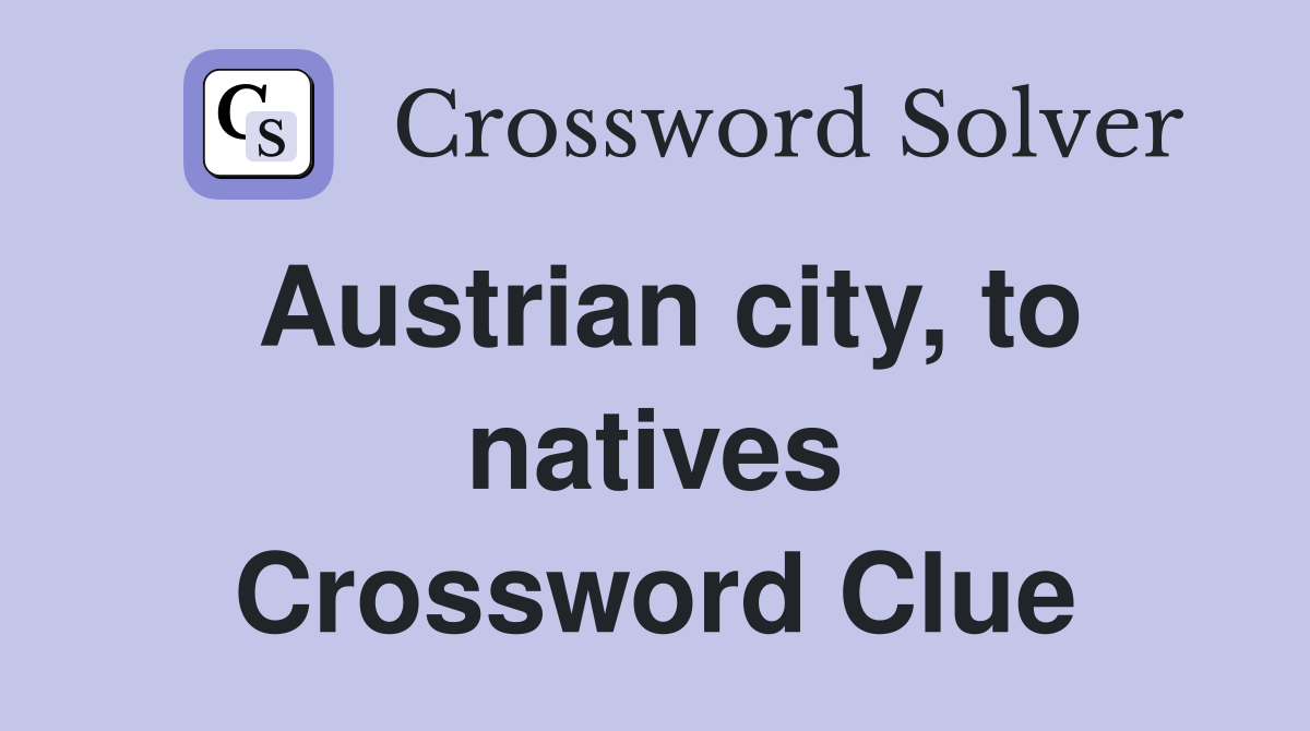 Austrian city, to natives Crossword Clue
