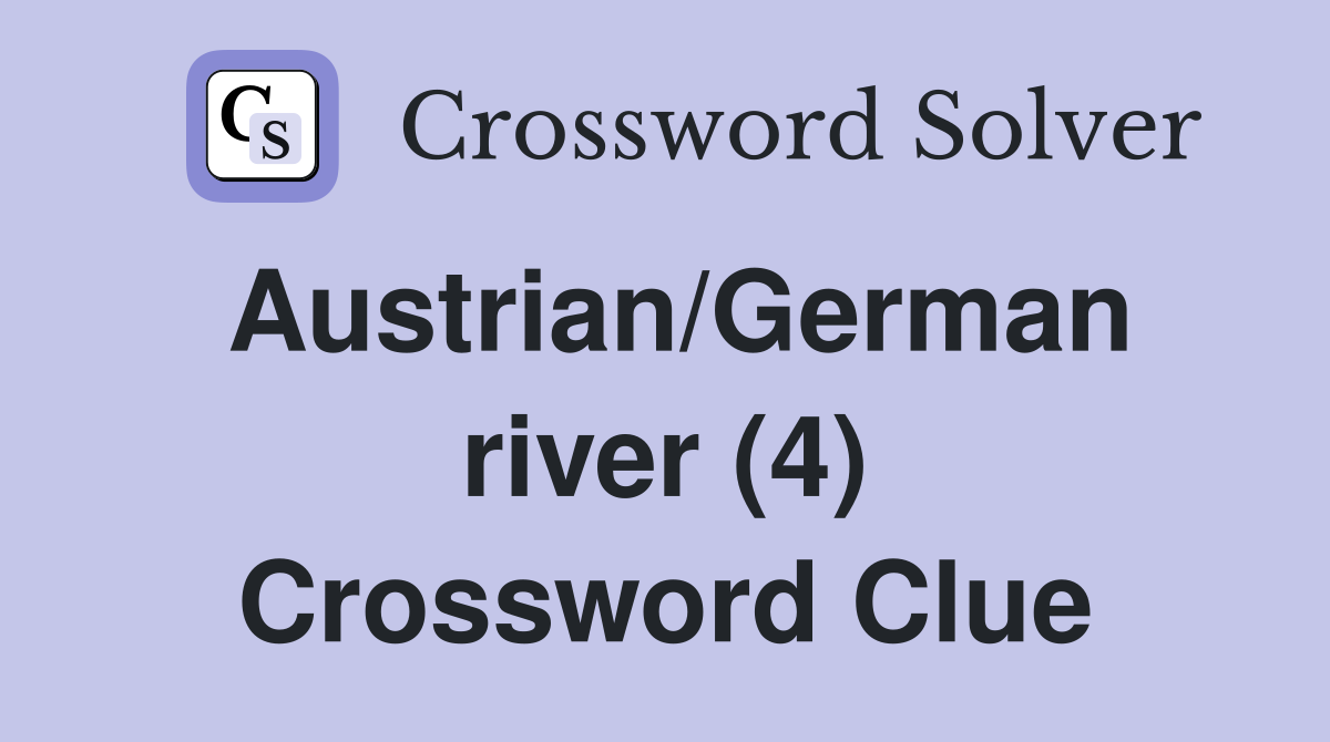 Austrian/German river (4) Crossword Clue