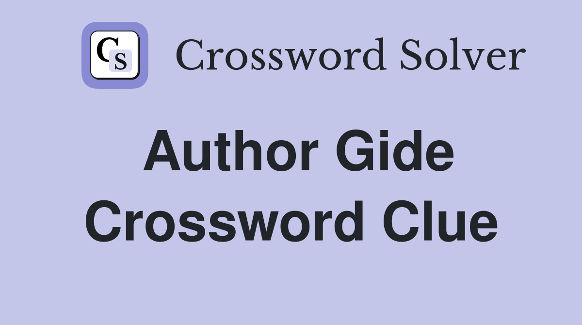 Author Gide Crossword Clue