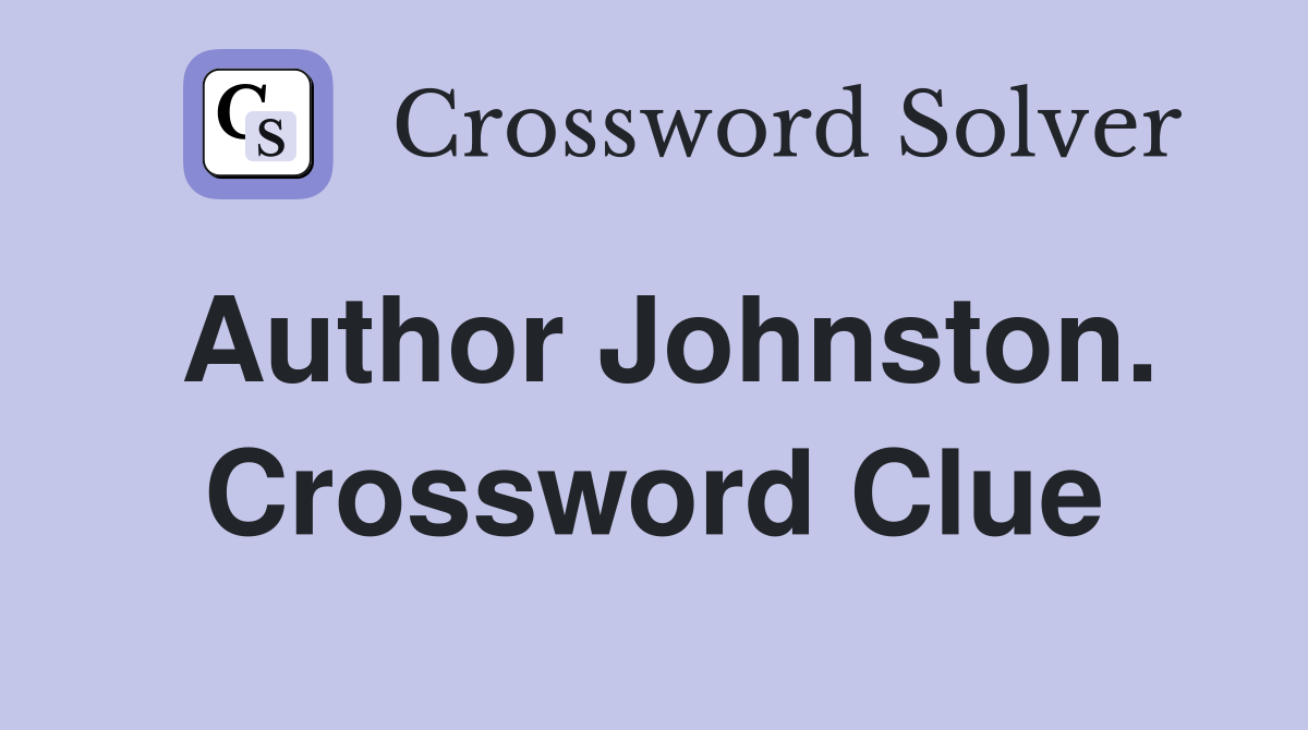 Author Johnston. Crossword Clue