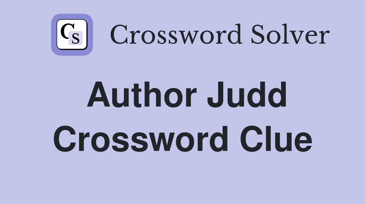 Author Judd Crossword Clue