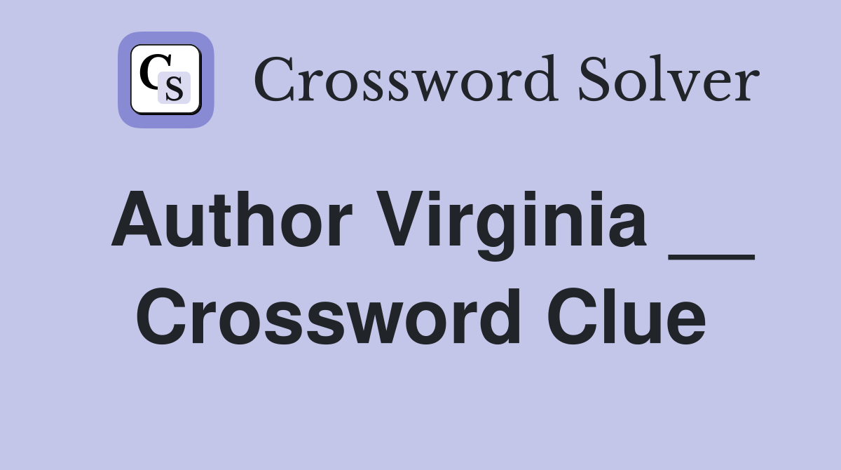 Author Virginia __ Crossword Clue