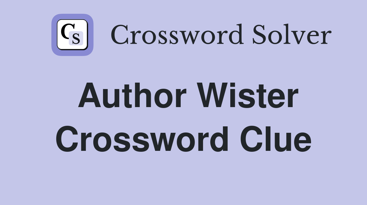 Author Wister Crossword Clue