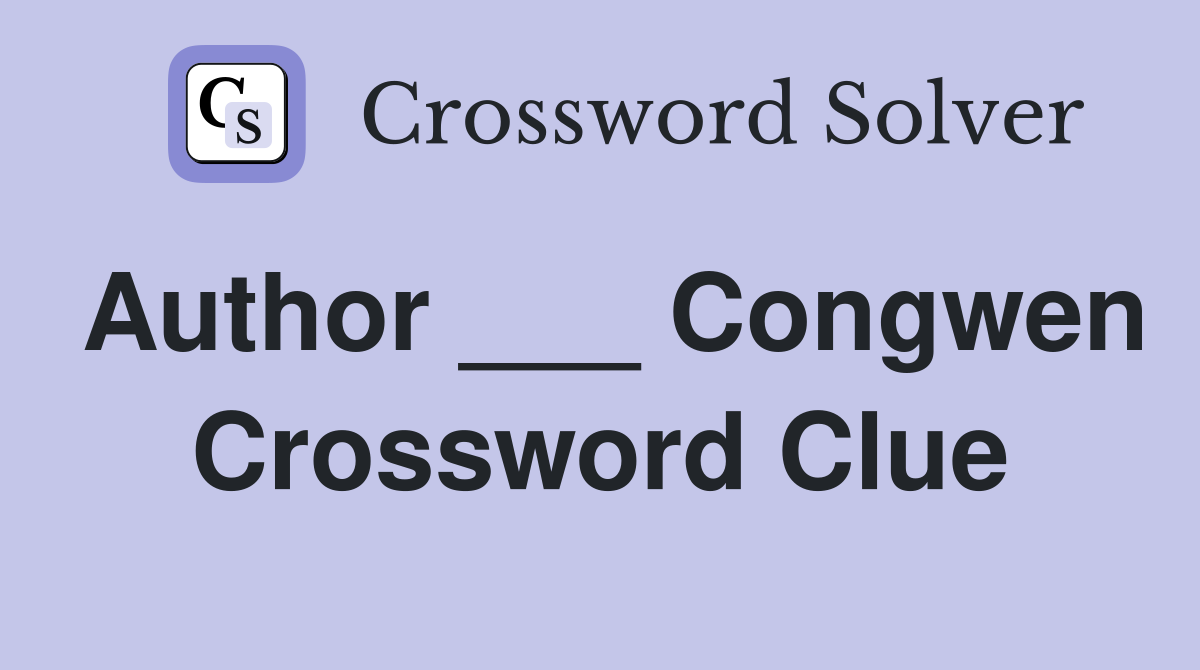 Author ___ Congwen Crossword Clue
