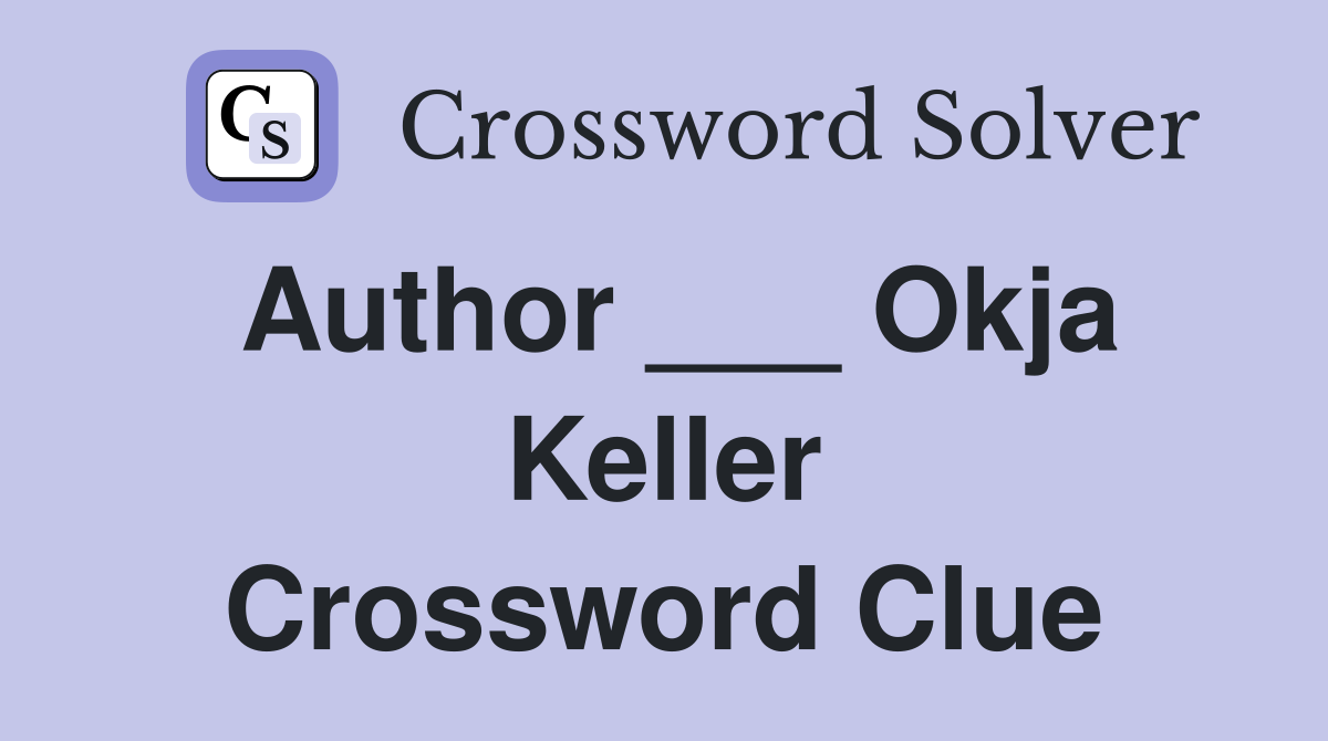 Author ___ Okja Keller Crossword Clue