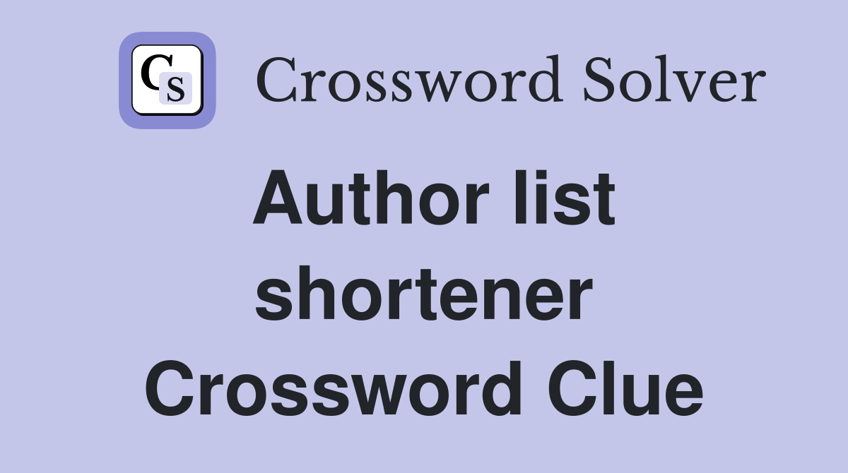 Author list shortener Crossword Clue