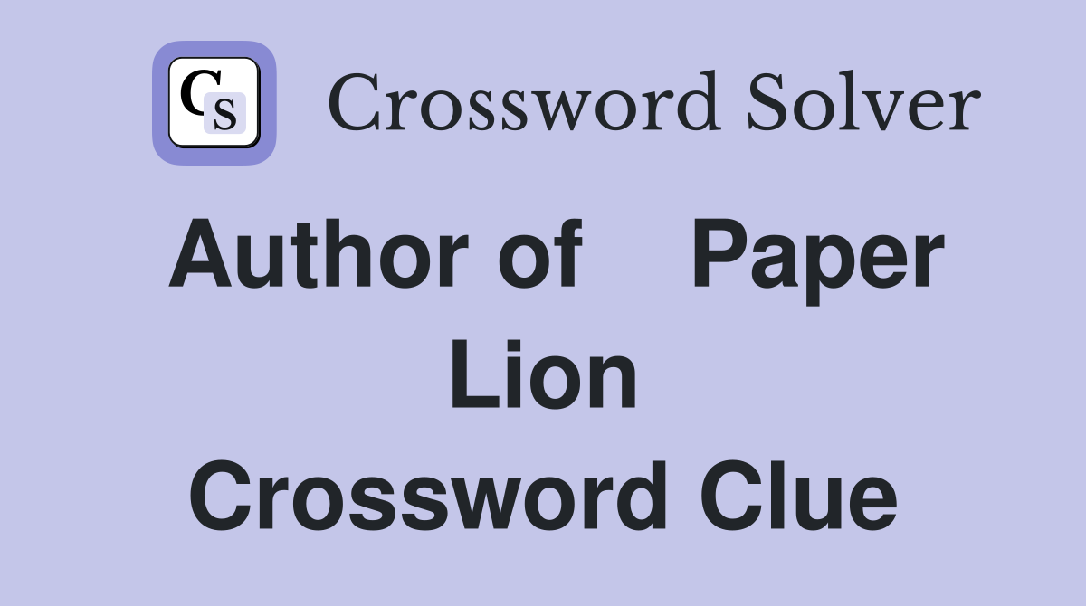 Author of    Paper Lion Crossword Clue
