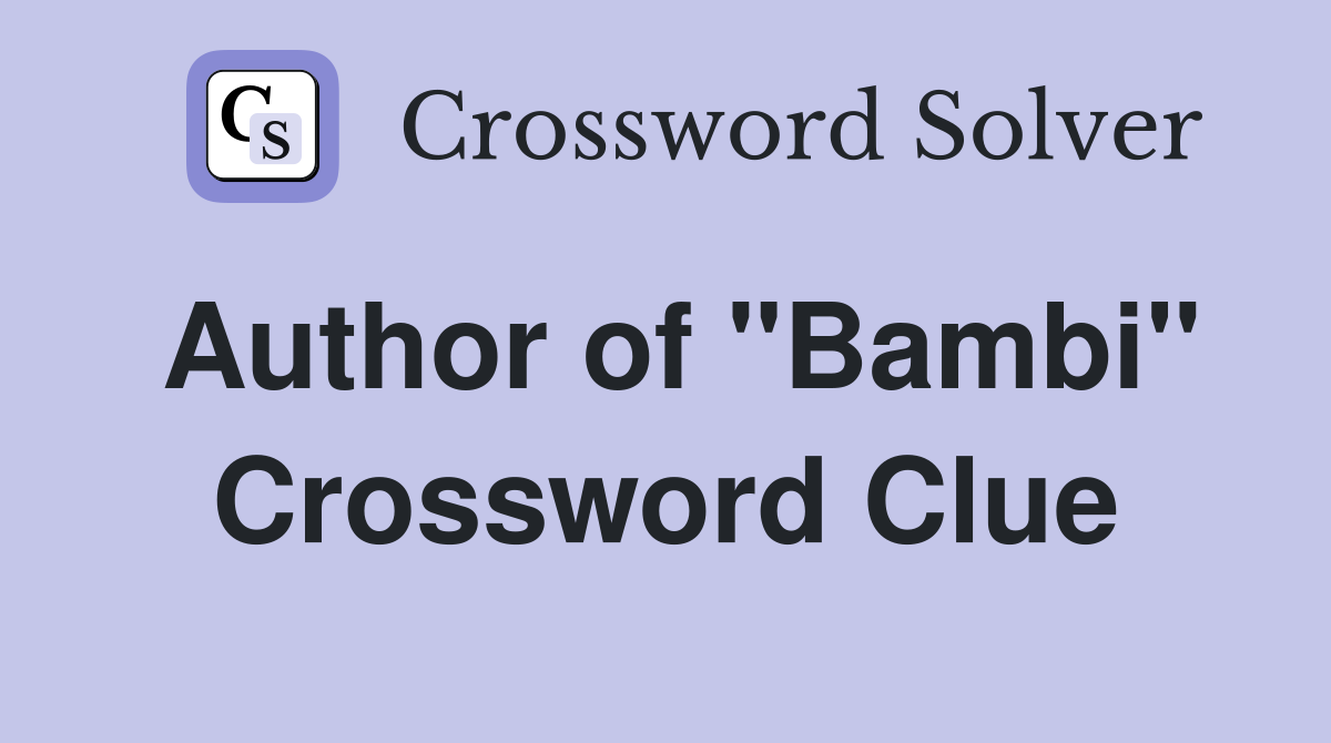 Author of "Bambi" Crossword Clue