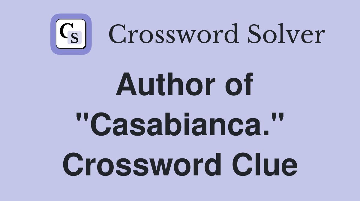 Author of "Casabianca." Crossword Clue