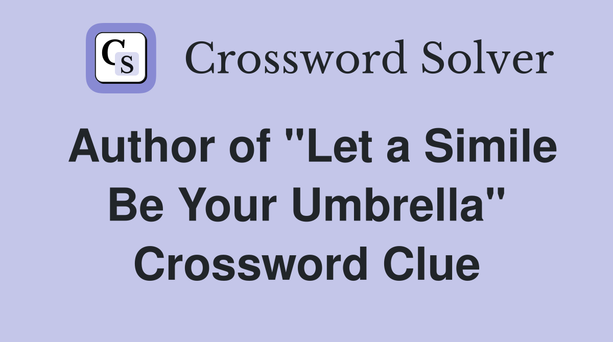 Author of "Let a Simile Be Your Umbrella" Crossword Clue