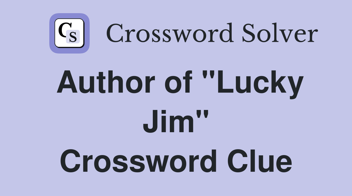 Author of "Lucky Jim" Crossword Clue