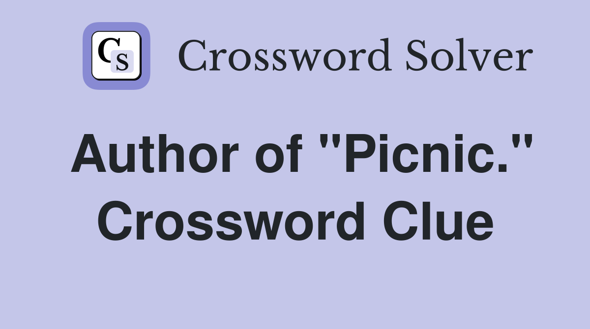 Author of "Picnic." Crossword Clue