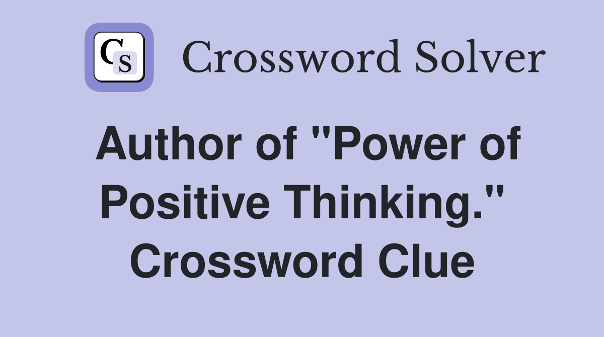 Author of "Power of Positive Thinking." Crossword Clue