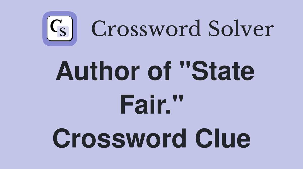 Author of "State Fair." Crossword Clue