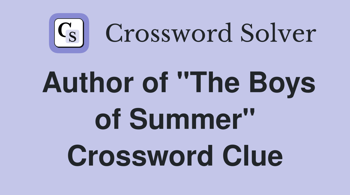 Author of "The Boys of Summer" Crossword Clue