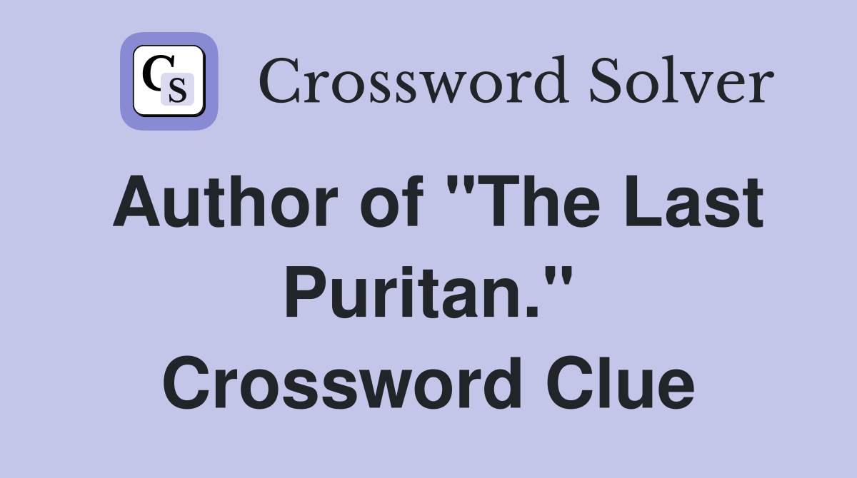 Author of "The Last Puritan." Crossword Clue