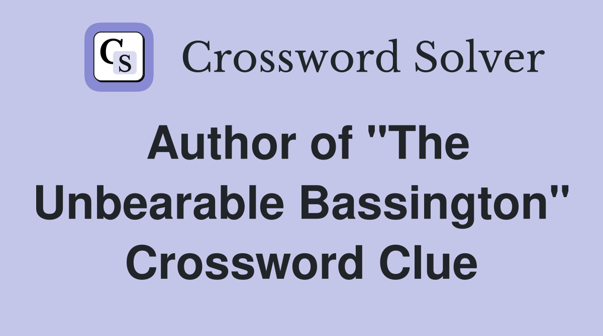 Author of "The Unbearable Bassington" Crossword Clue