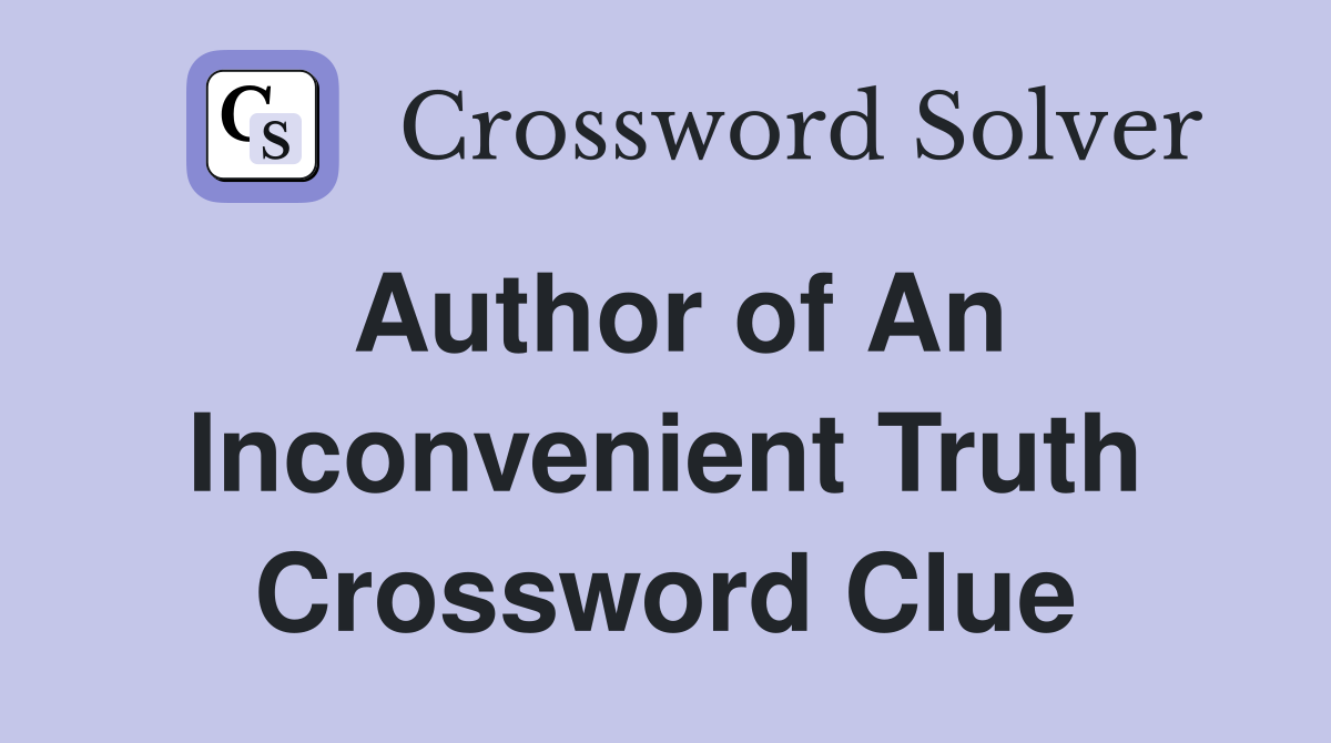 Author of An Inconvenient Truth Crossword Clue