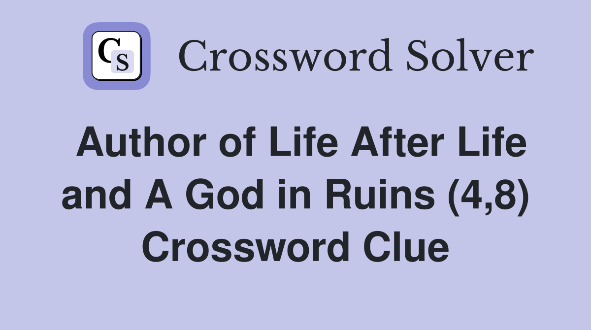 Author of Life After Life and A God in Ruins (4,8) Crossword Clue