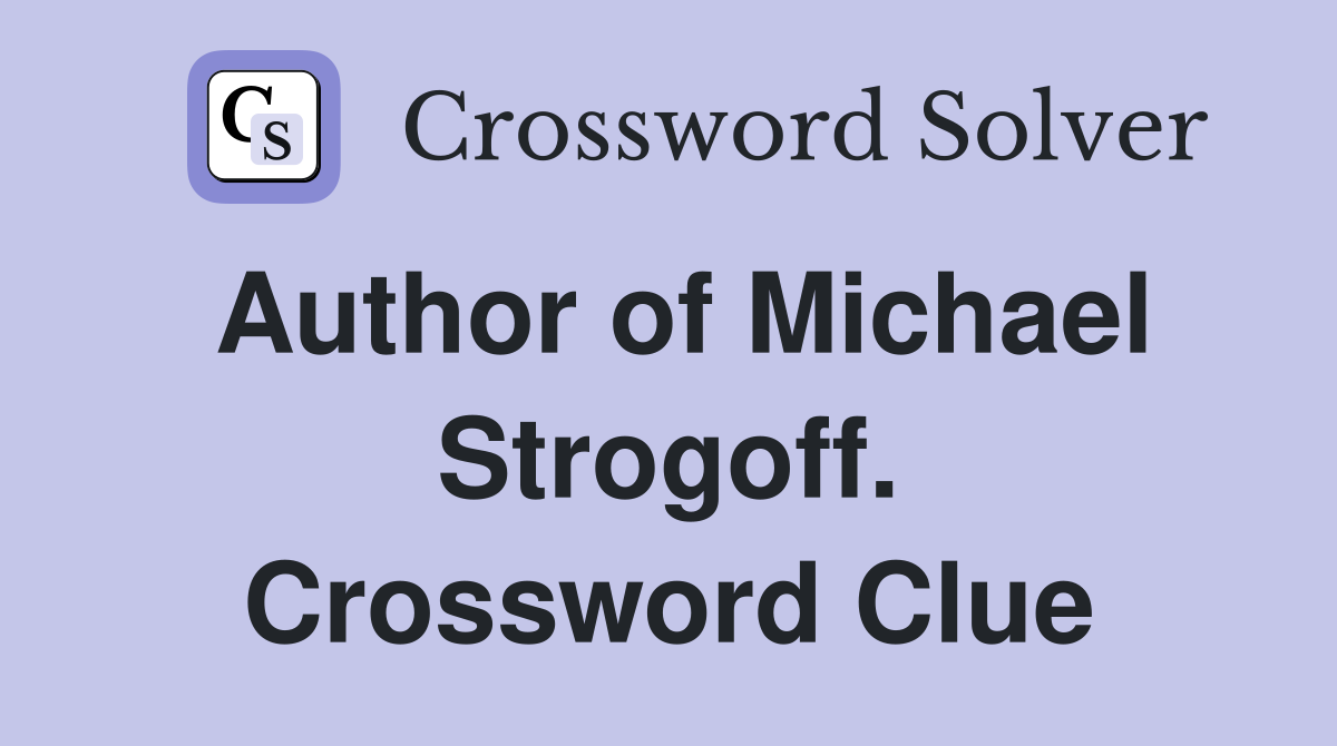 Author of Michael Strogoff. Crossword Clue
