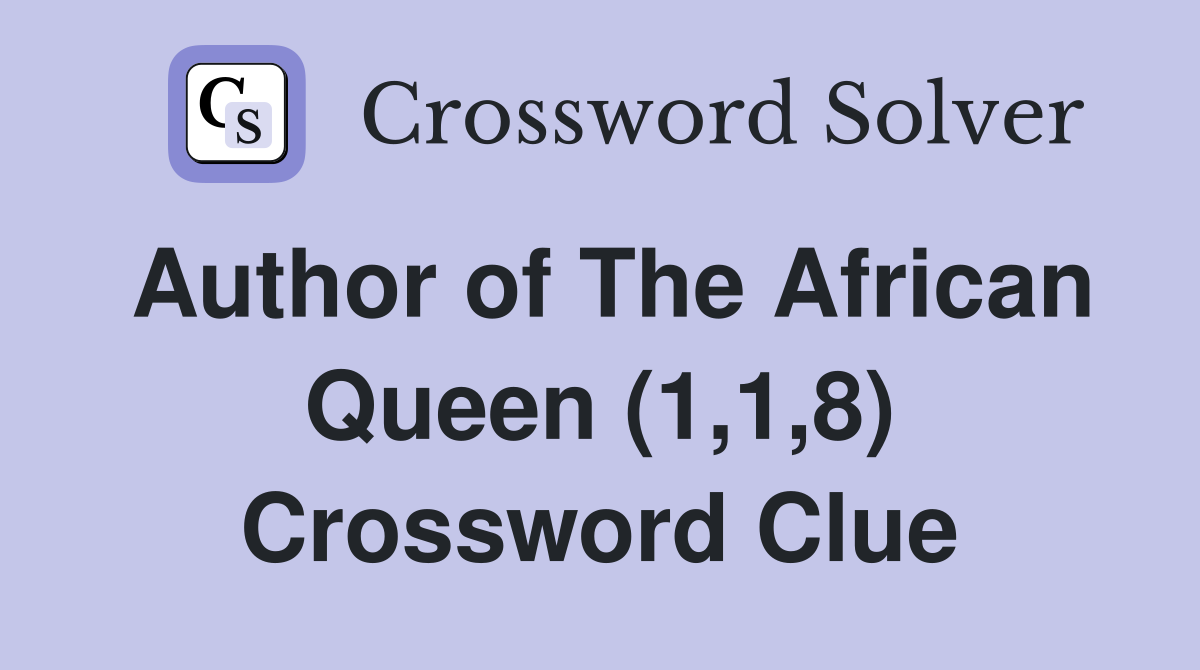 Author of The African Queen (1,1,8) Crossword Clue