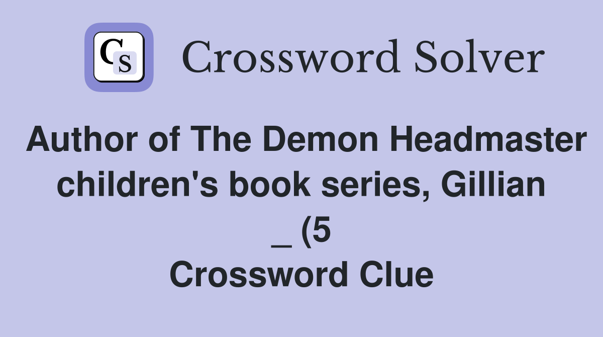 Author of The Demon Headmaster children #39 s book series Gillian (5 Author of The Demon Headmaster children #39 s book series Gillian (5