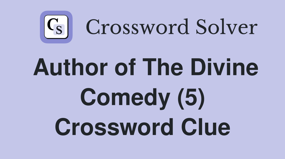 Author of The Divine Comedy (5) Crossword Clue