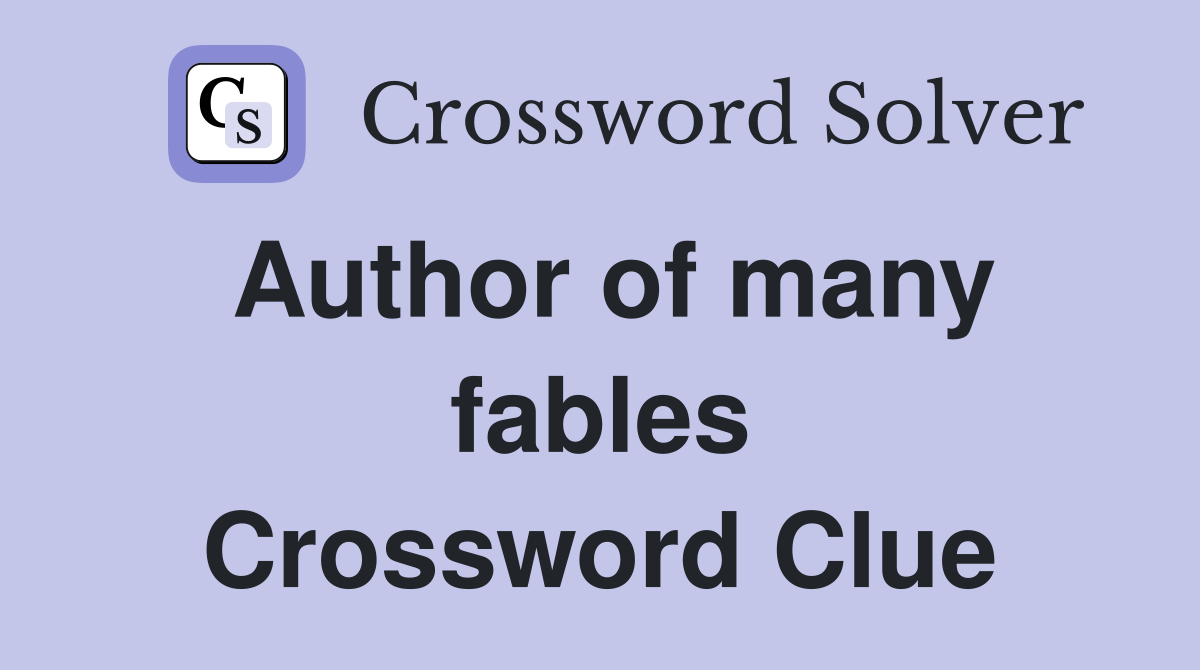 Author of many fables Crossword Clue