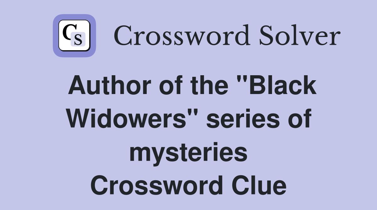 Author of the "Black Widowers" series of mysteries Crossword Clue