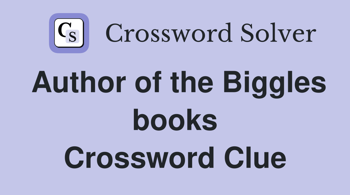 Author of the Biggles books Crossword Clue
