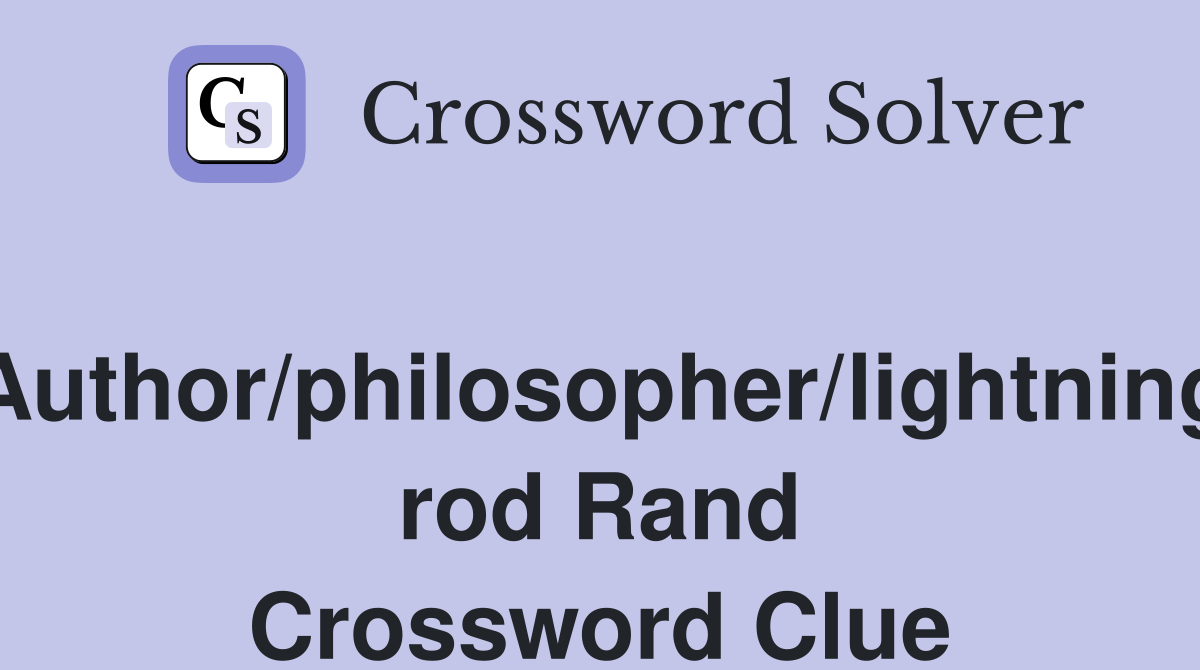 Author/philosopher/lightning rod Rand Crossword Clue