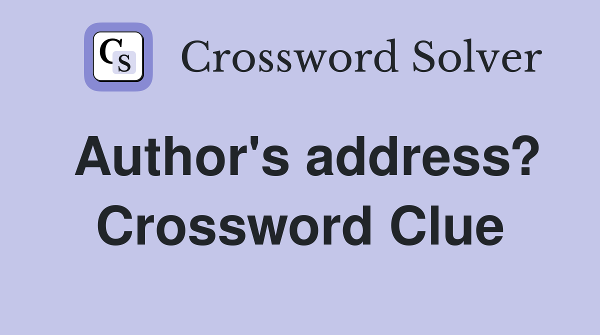 Author's address? Crossword Clue