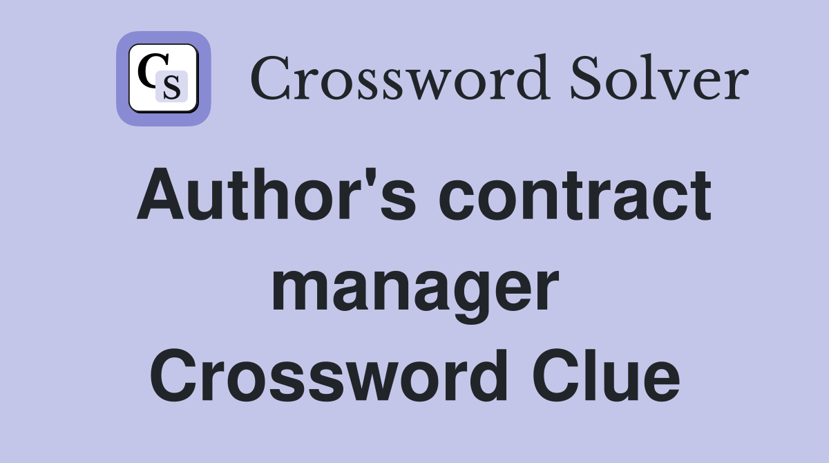 Author's contract manager Crossword Clue