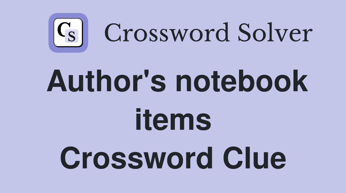 Author's notebook items Crossword Clue