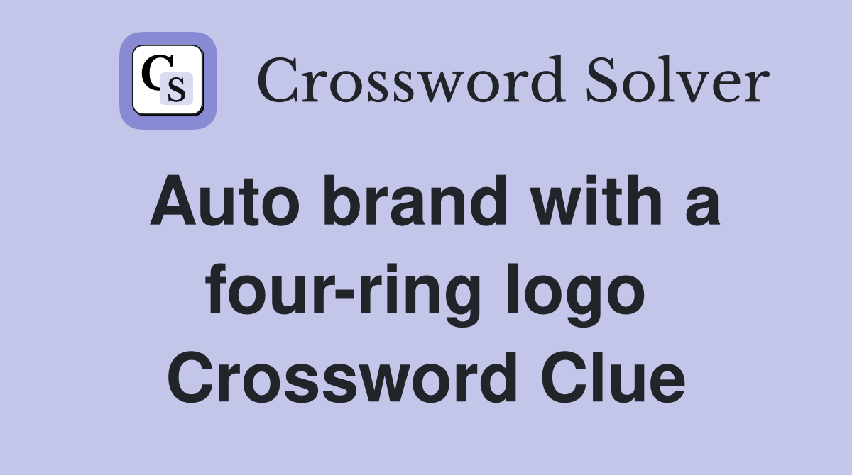 Auto brand with a four-ring logo Crossword Clue