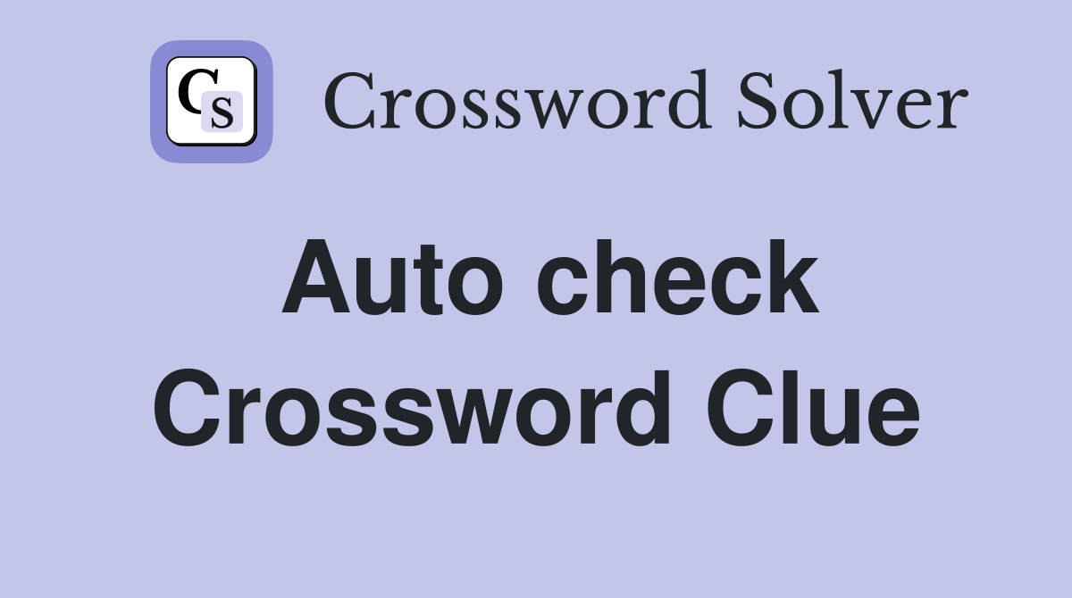 Auto check Crossword Clue