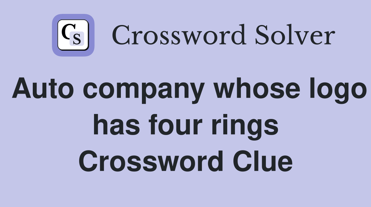 Auto company whose logo has four rings Crossword Clue