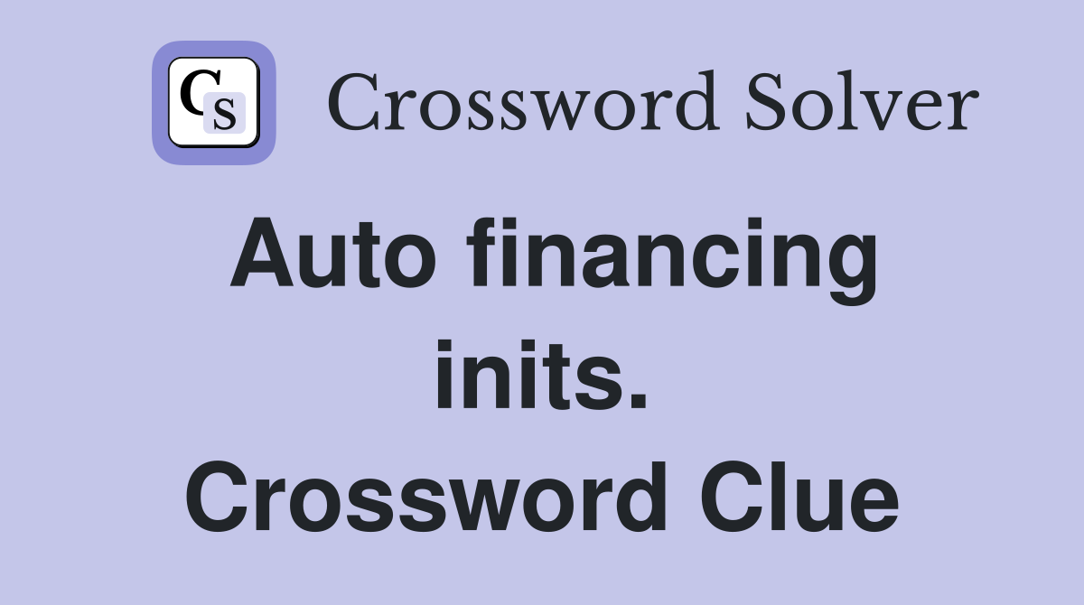 Auto financing inits. Crossword Clue
