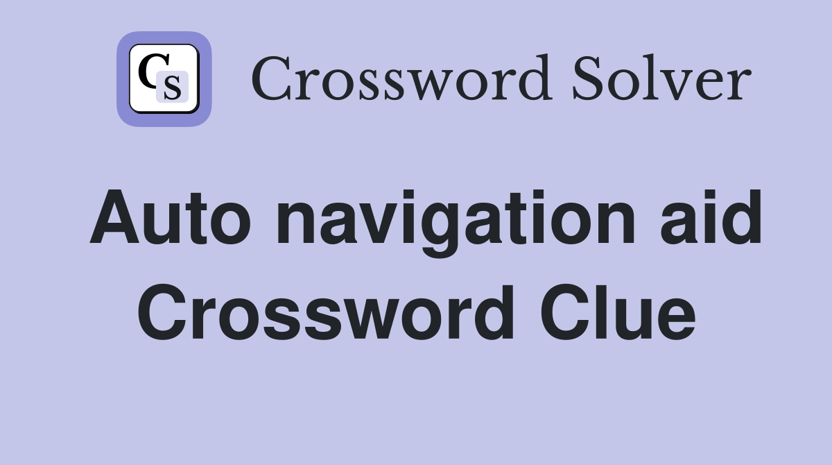Auto navigation aid Crossword Clue