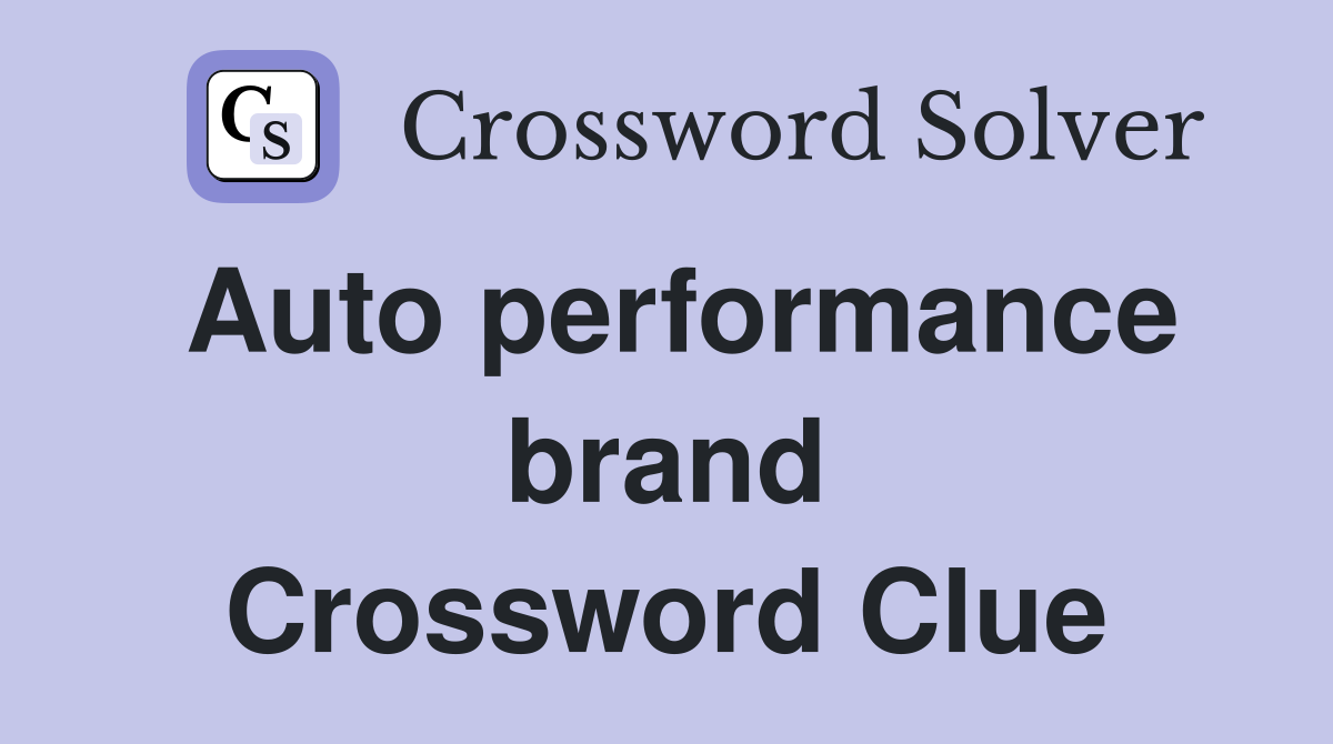 Auto performance brand Crossword Clue