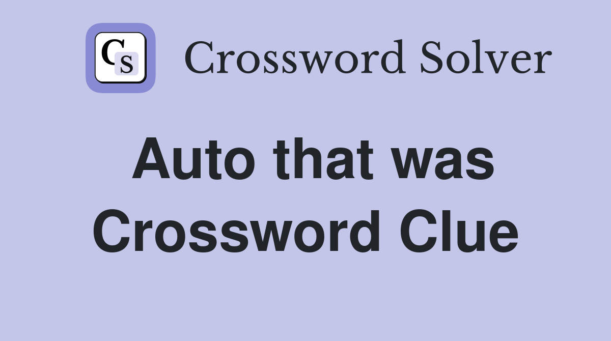 Auto that was Crossword Clue