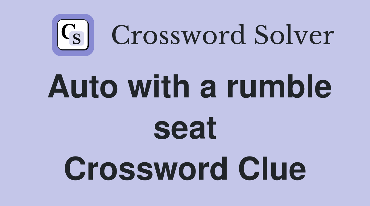 Auto with a rumble seat Crossword Clue