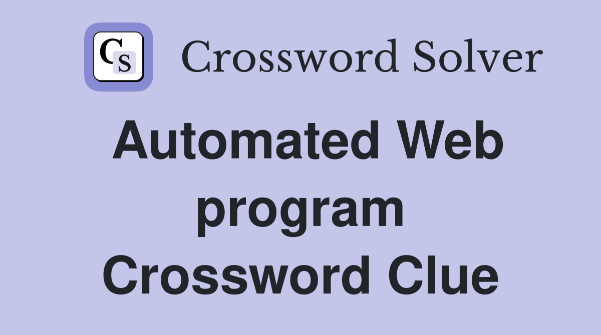 Automated Web program Crossword Clue