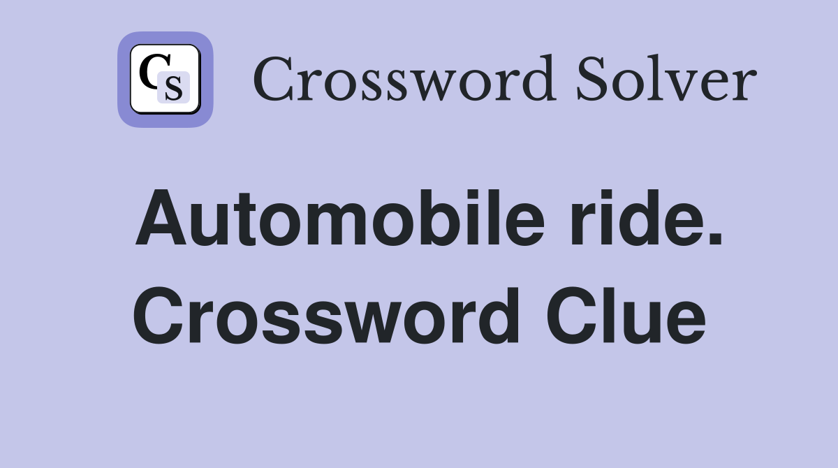 Automobile ride. Crossword Clue