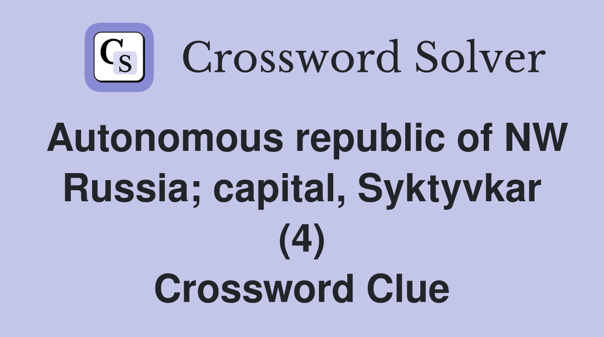 Autonomous republic of NW Russia; capital, Syktyvkar (4) Crossword Clue