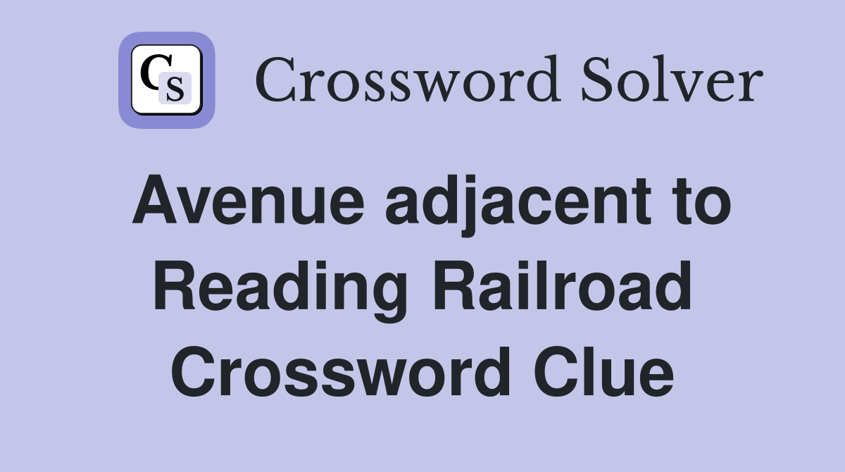 Avenue adjacent to Reading Railroad Crossword Clue