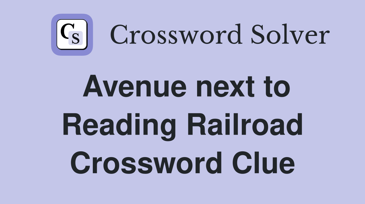Avenue next to Reading Railroad Crossword Clue