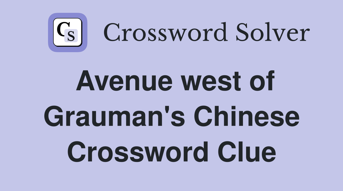 Avenue west of Grauman's Chinese Crossword Clue