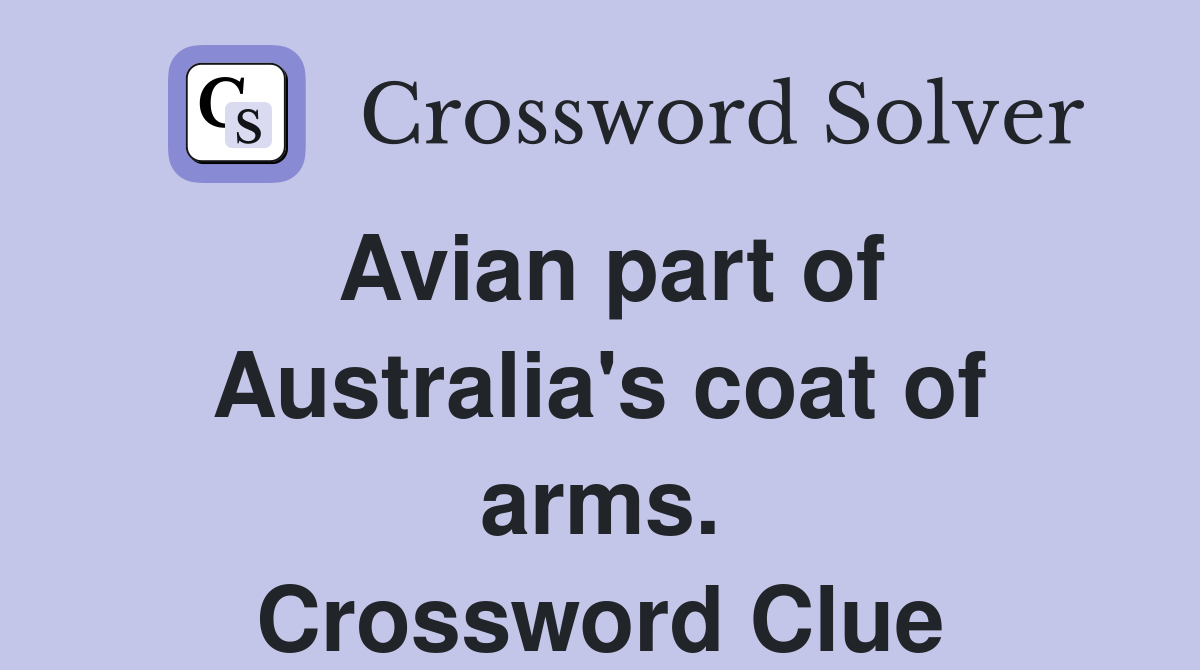 Avian part of Australia's coat of arms. Crossword Clue